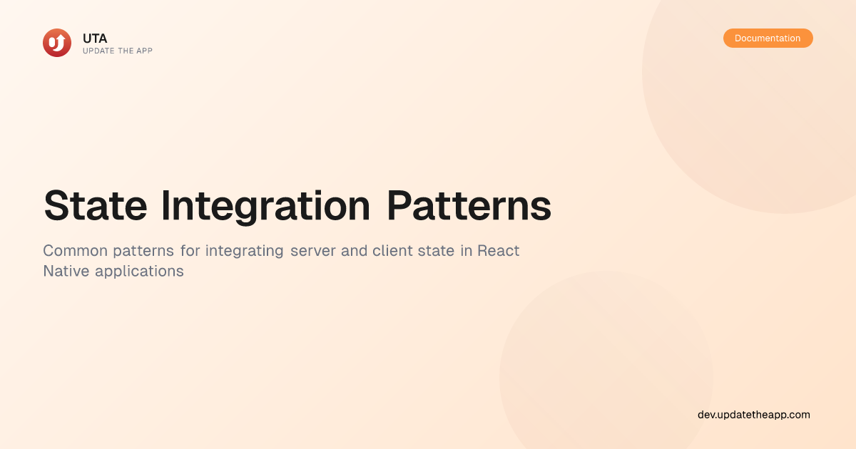 State Integration Patterns | UTA DevHub | React Native Template - UTA ...