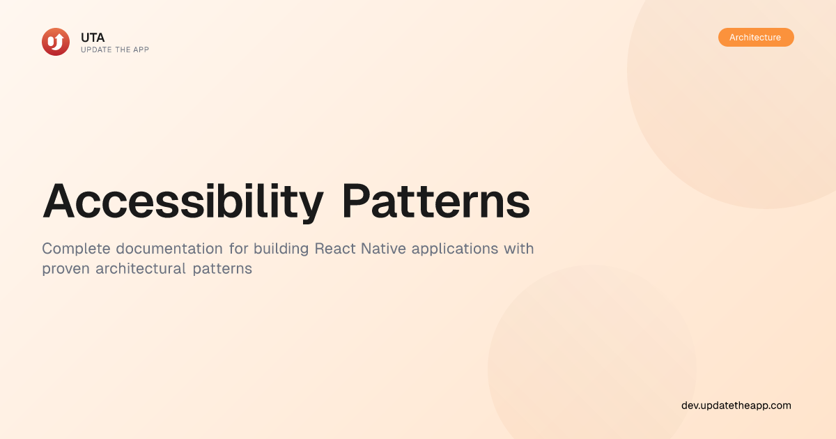 Accessibility Patterns | UTA DevHub | React Native Template - UTA DevHub